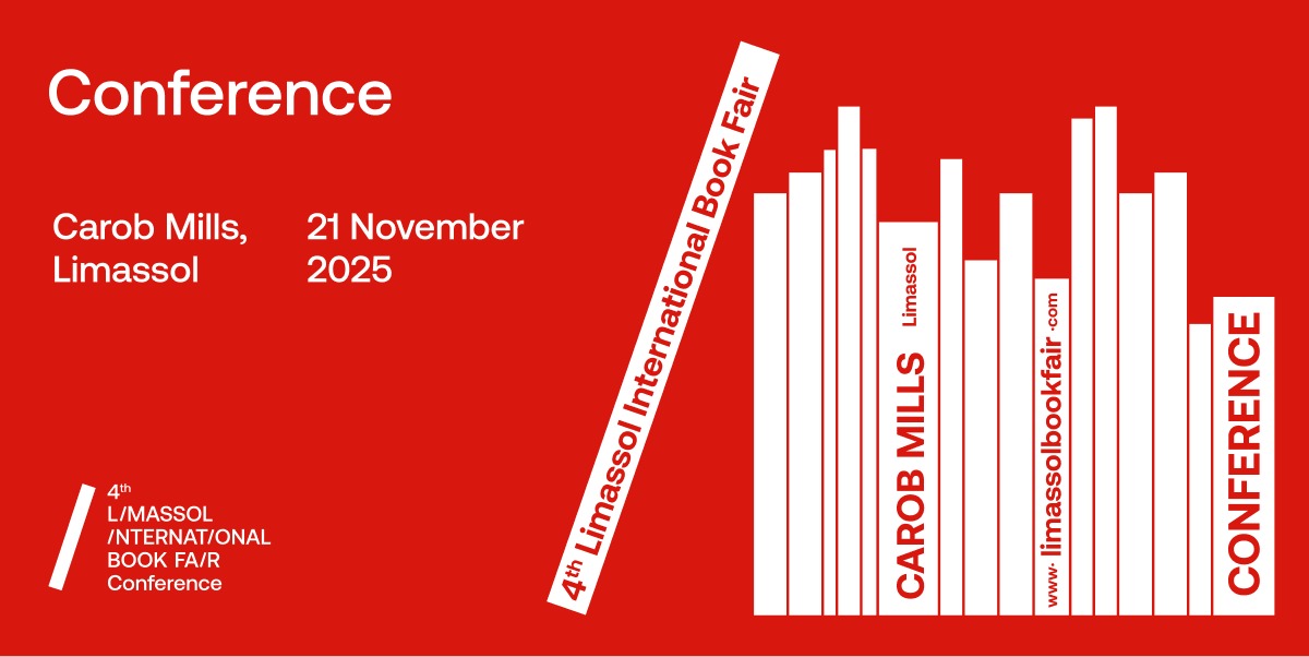 4th International Professional Limassol International Book Fair Conference                                                                                                               https://limassolbookfair.com/engrafi/                                                                    Register for the Limassol International Book Fair Conference & B2B 2025                                                                                                                           * For the Conference Program, you could contact us.                                                          Pol International Literary Agency