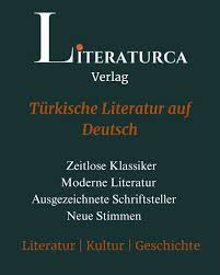 Literaturca Verlag – Verlag für türkische Literatur auf Deutsch, Germany, Fiction- Nonfiction